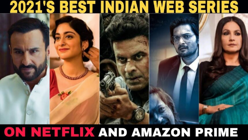 10 Best Indian Web Series On Netflix Amazon Prime Video