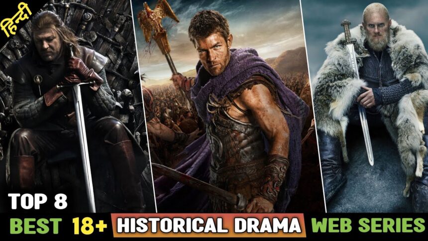 Top 8 Best 18 Historical War Drama Web Series in