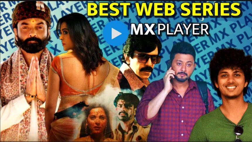 Top 10 Best Web Series on MX Player 2021 in