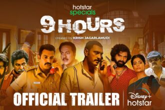 9 Hours Official Trailer Hindi DisneyPlus Hotstar